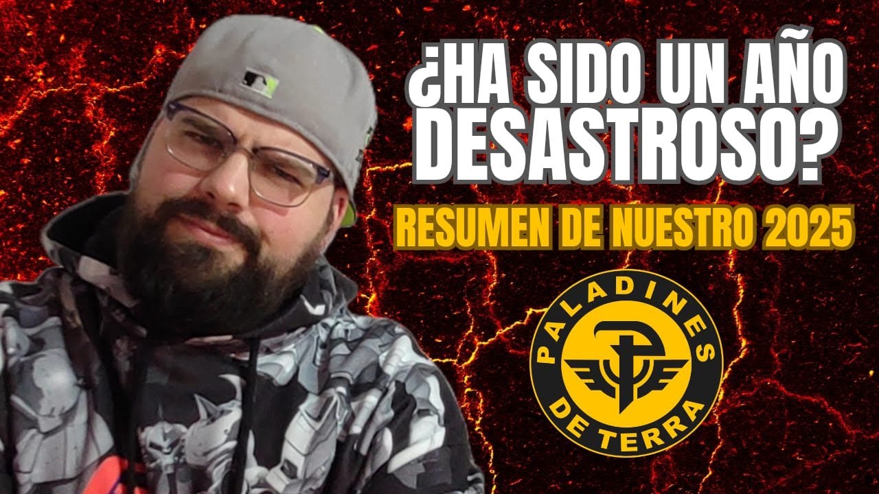 ¿HA SIDO EL 2025 MI PEOR AÑO CON PALADINES DE TERRA?