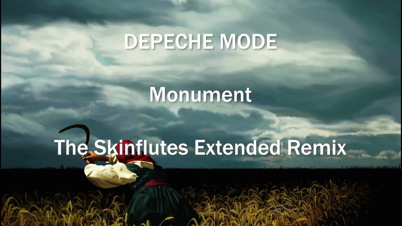 Depeche Mode - Monument (The Skinflutes Extended Remix)