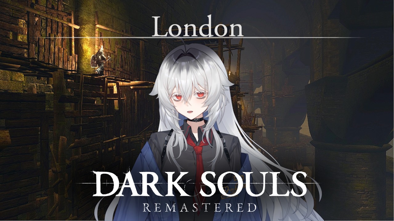 [Dark Souls Remastered] First Playthrough! Visions of London...
