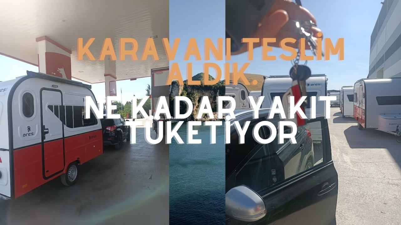 Karavanımızı Aldık İlk Karavanlı Yol Deneyimi Çekme Karavan ile 1000 km de  ne kadar yakıt tükettik