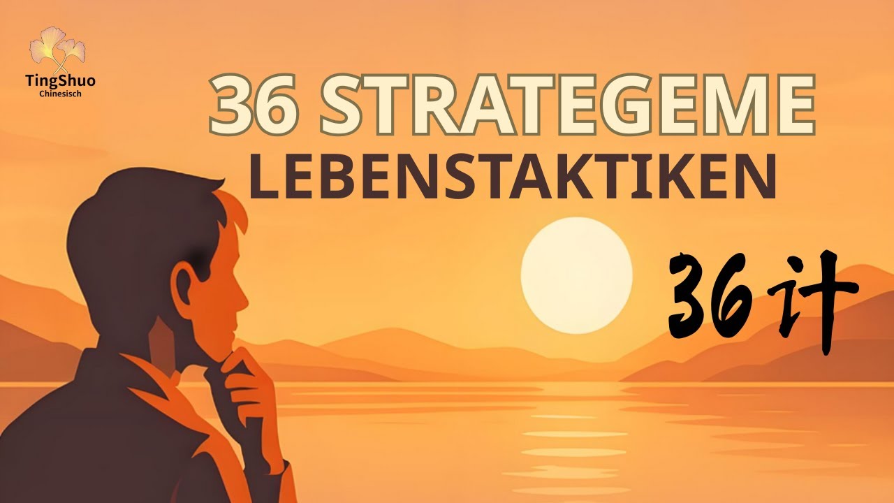 36 psychologische Strategien aus dem alten China: Die 36 Strategeme einfach erklärt