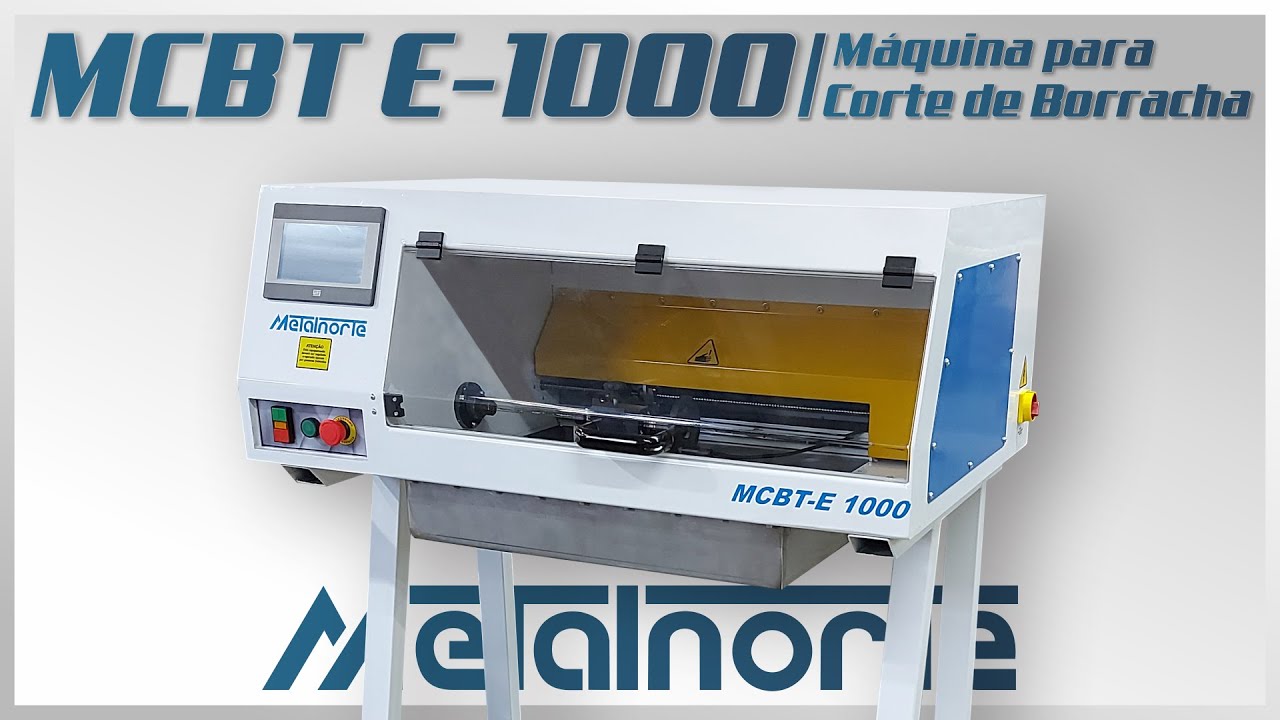 MCBT E-1000 - Máquina para Corte de Borrachas - Metalnorte