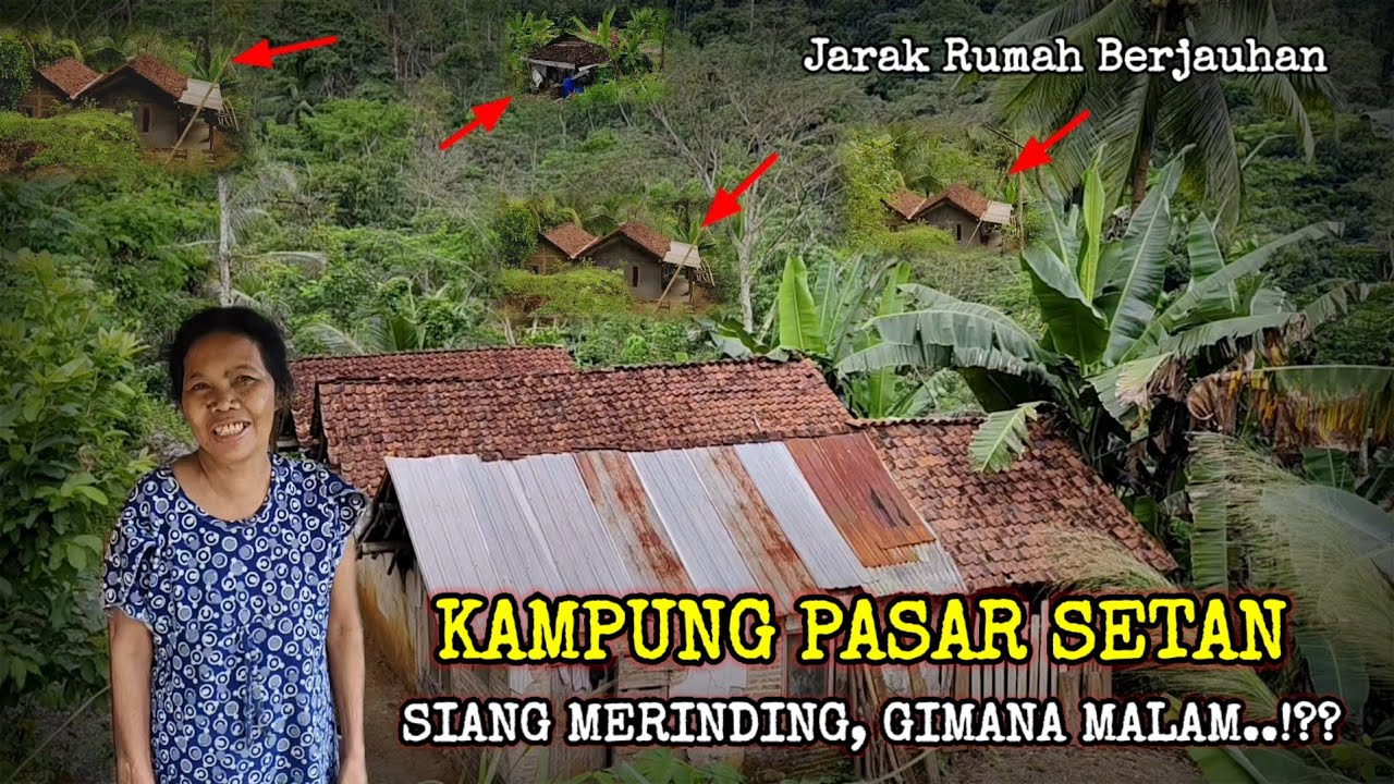 VIRAL KAMPUNG PASAR SETAN.! KAMPUNG PALING SEPI DI TENGAH HUTAN BANJARNEGARA