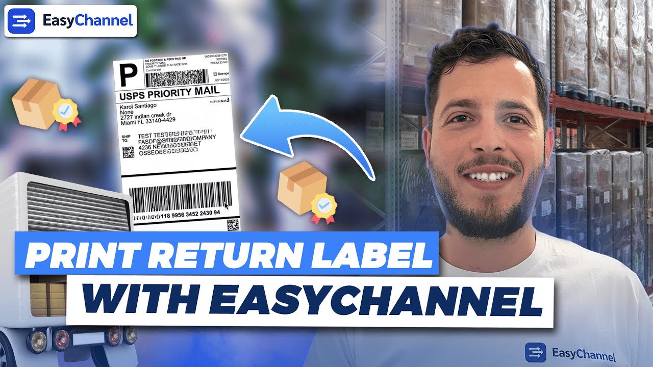 How to Generate Return Shipping Labels in SECONDS for your eCommerce Store with EasyChannel (2025)