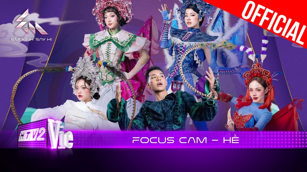 Focus Cam - HỀ: Phương Mỹ Chi, Phương Ly, Pháo, Chi Xê, WEAN | Em Xinh Say Hi