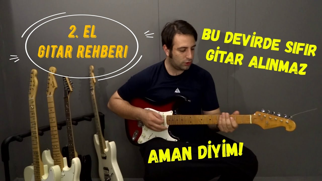 İkinci El Gitar Alırken Nelere Dikat Ediyoruz?