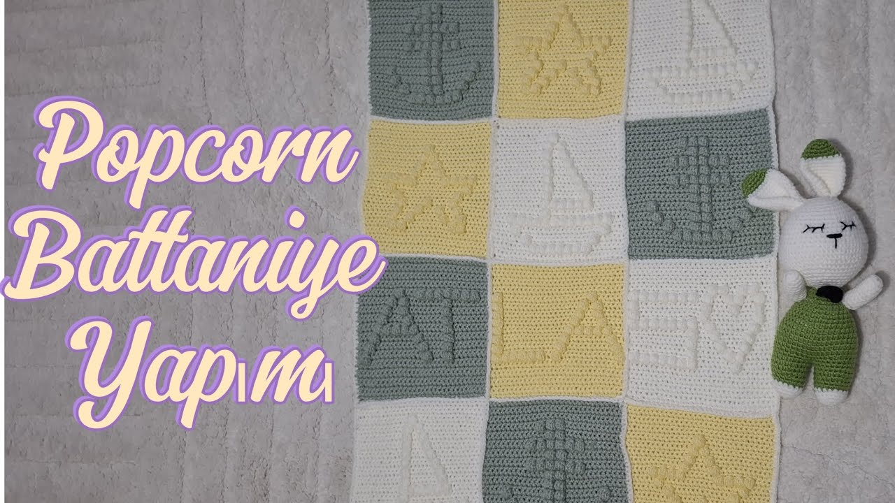 Çok Kolay İsimli Popcorn Battaniye Yapımı 🎀🥰