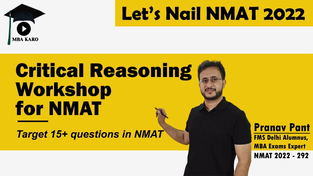 Critical Reasoning Workshop for NMAT 2022 | Important NMAT topic | Let's Nail NMAT 2022 | MBA Karo