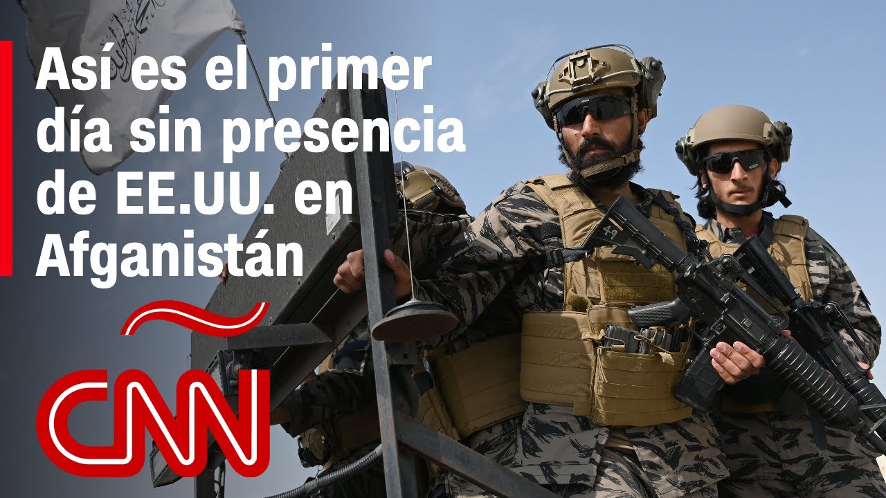 El primer día de Afganistán sin presencia de EE.UU.