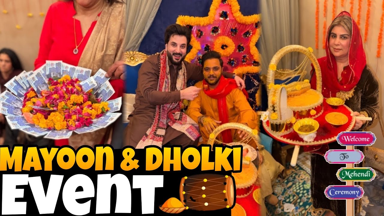 Mayoon & Dholki Event! Finally shadi start ho gai 😍❤️🤗