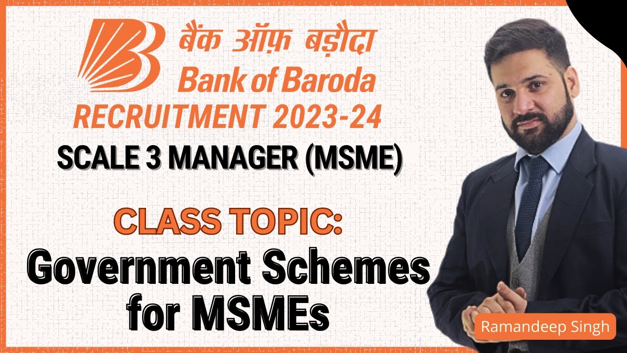 Bank of Baroda Scale III MSME: Government Schemes for MSMEs