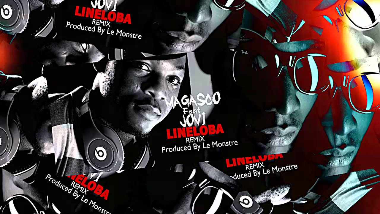 Magasco -LINELOBA (REMIX) Feat. Jovi Produced By Le Monstre