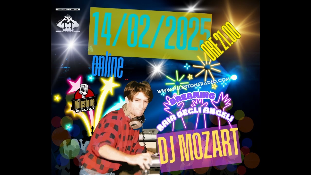 Dj Mozart (Baia degli angeli) Milestone Radio session 14.02.2025