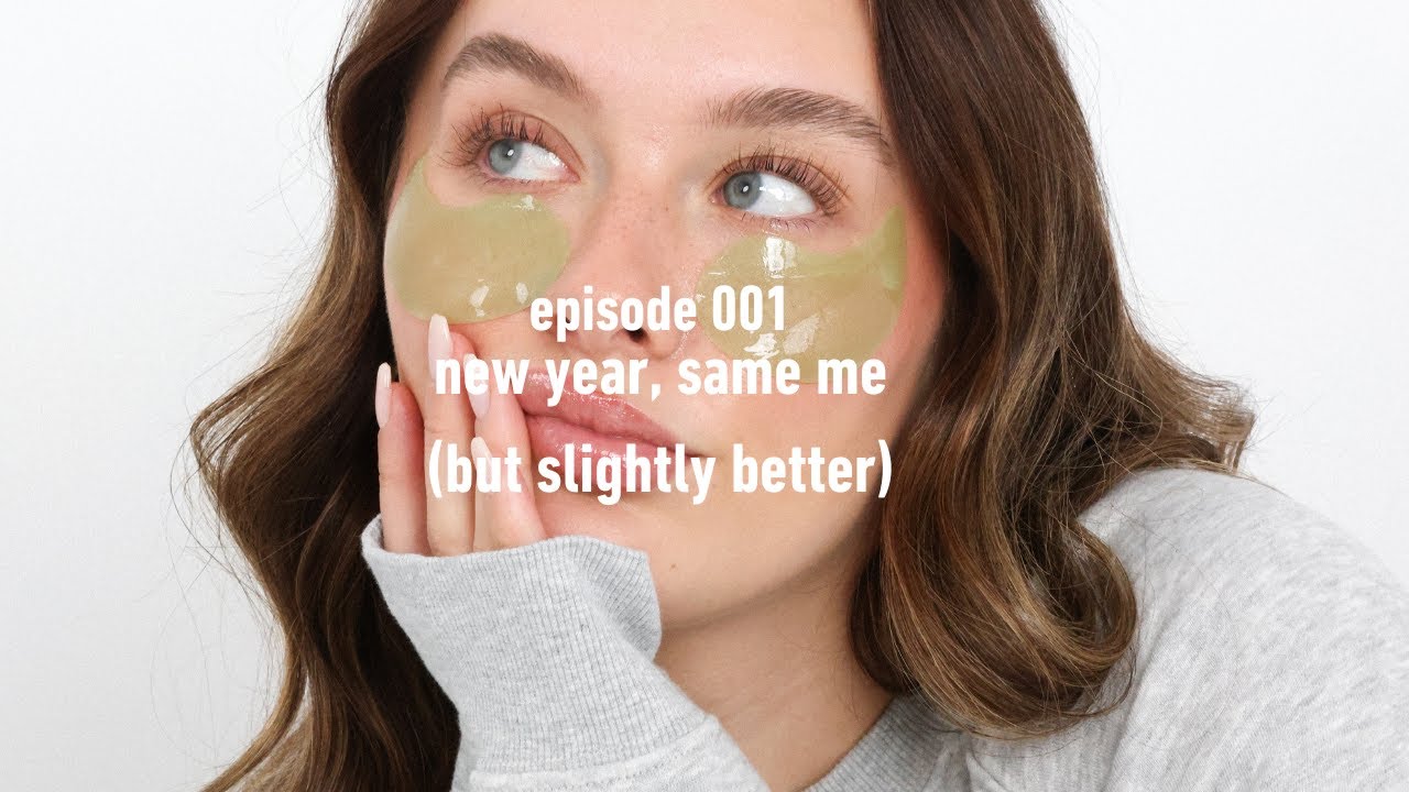 EP 1 | новый год, тот же я (но чуть лучше)