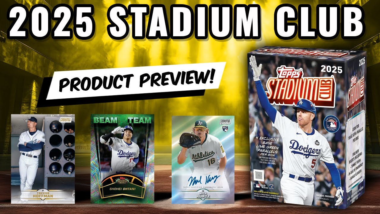 ROUGH LOOK FOR TOPPS🚨PRODUCT PREVIEW🚨 2025 TOPPS STADIUM CLUB CHECKLIST & PRINT RUN ANALYSIS 