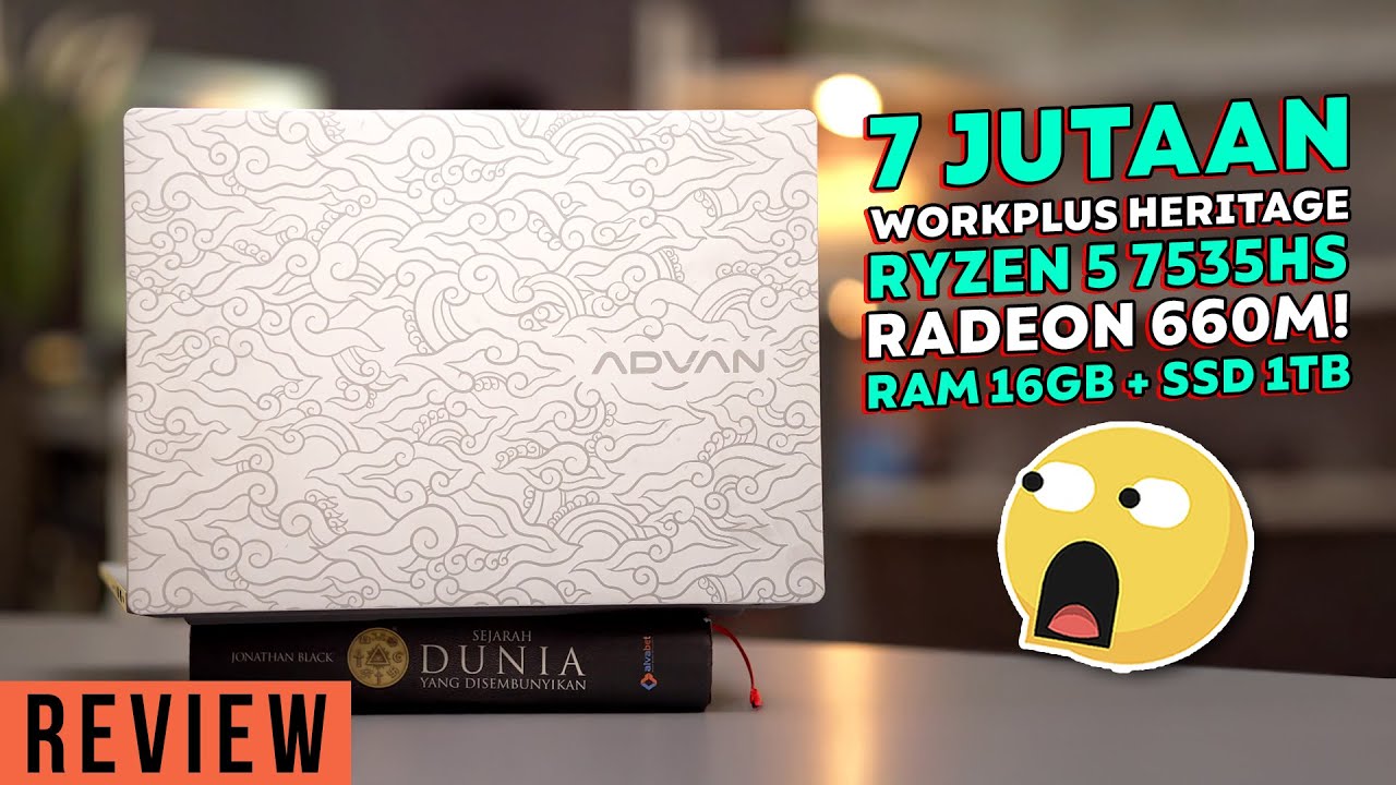 7 JUTAAN! Ryzen 5 7535HS, RAM 16GB + SSD 1TB! Review Advan Workplus Heritage