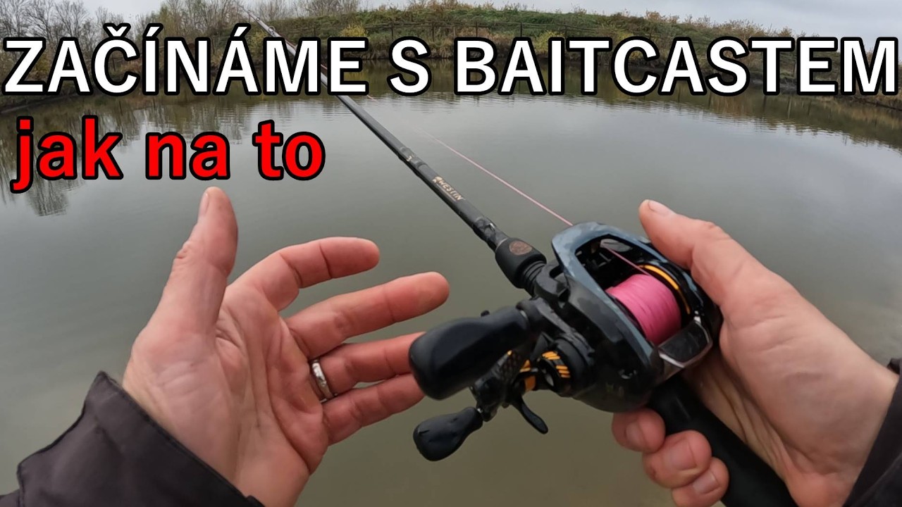 Jak chytat s baitcastem