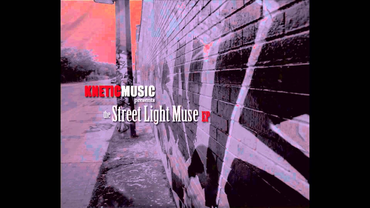 KNETICMUSIC x Long Gone x The Street Light Muse EP