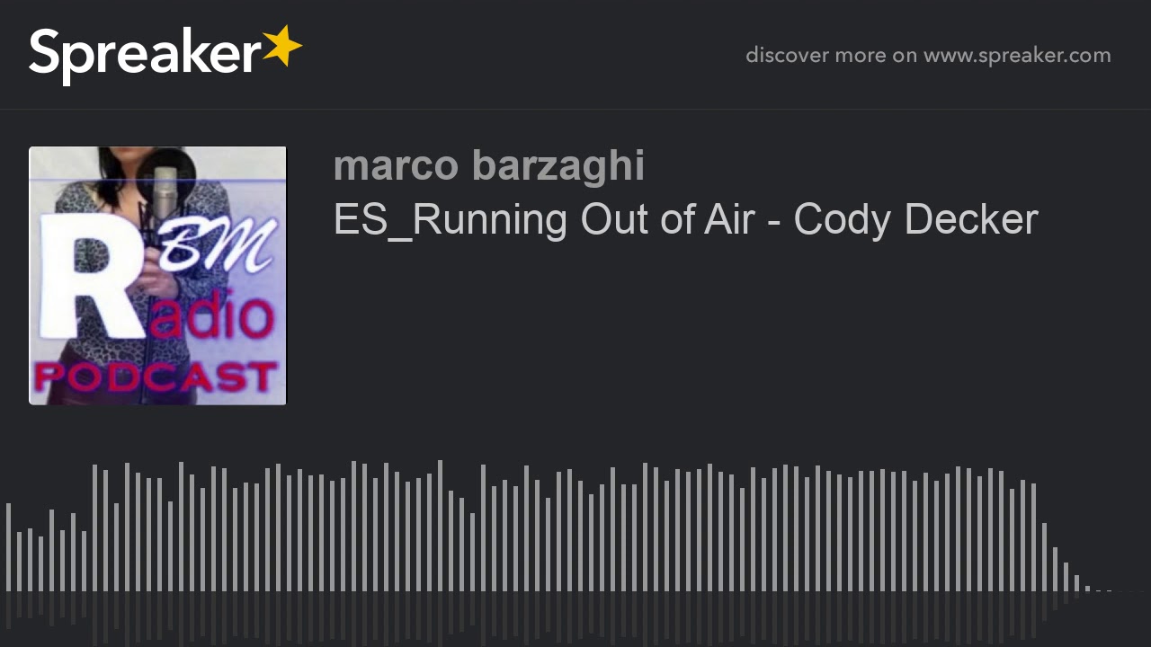 ES_Running Out of Air - Cody Decker