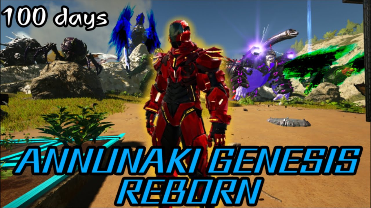 100 NGÀY CHINH PHỤC AG REBORN - ANNUNAKI GENESIS REBORN.