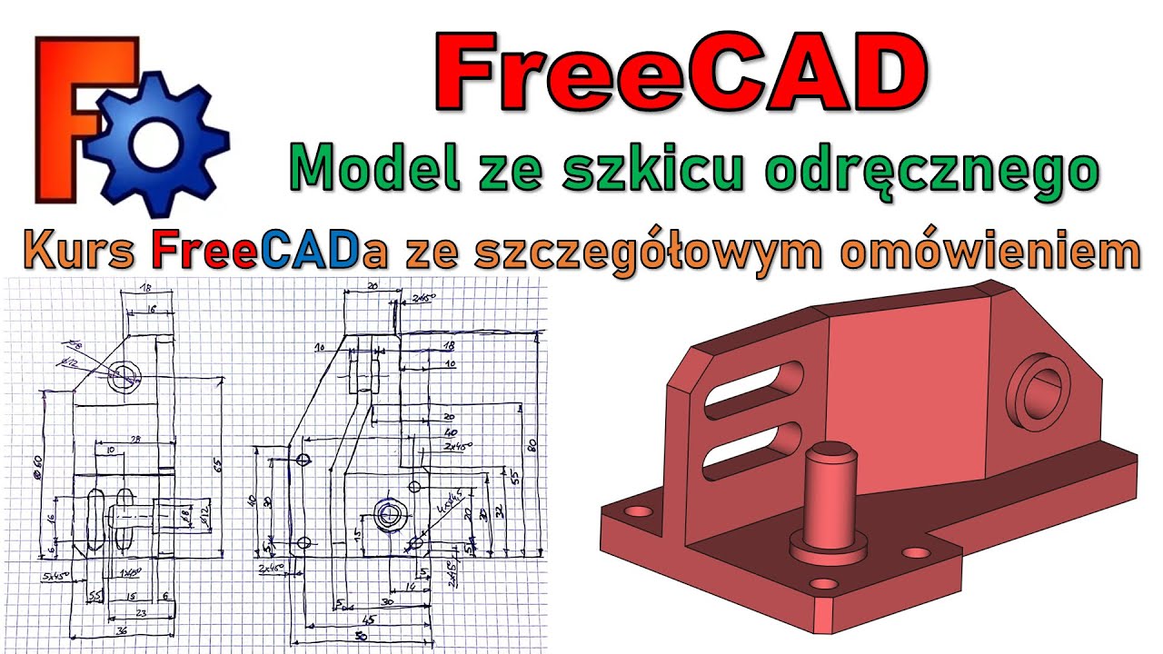 [322] FreeCAD - model ze szkicu odręcznego - kurs FreeCADa i szkic odręczny detalu - poradnik PL