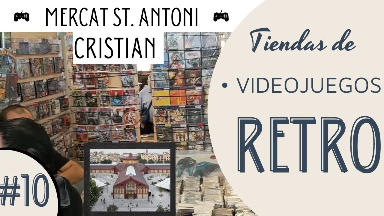 Mercat Sant Antoni - La tienda de Cristian (BARCELONA) - #10 - Tienda de videojuegos RETRO en España