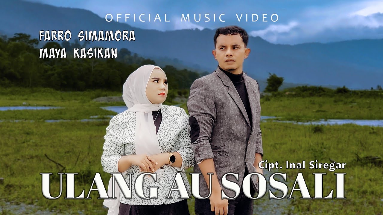 Farro Simamora Feat Maya Kasikan - Ulang Au Sosali (Official Music Video)