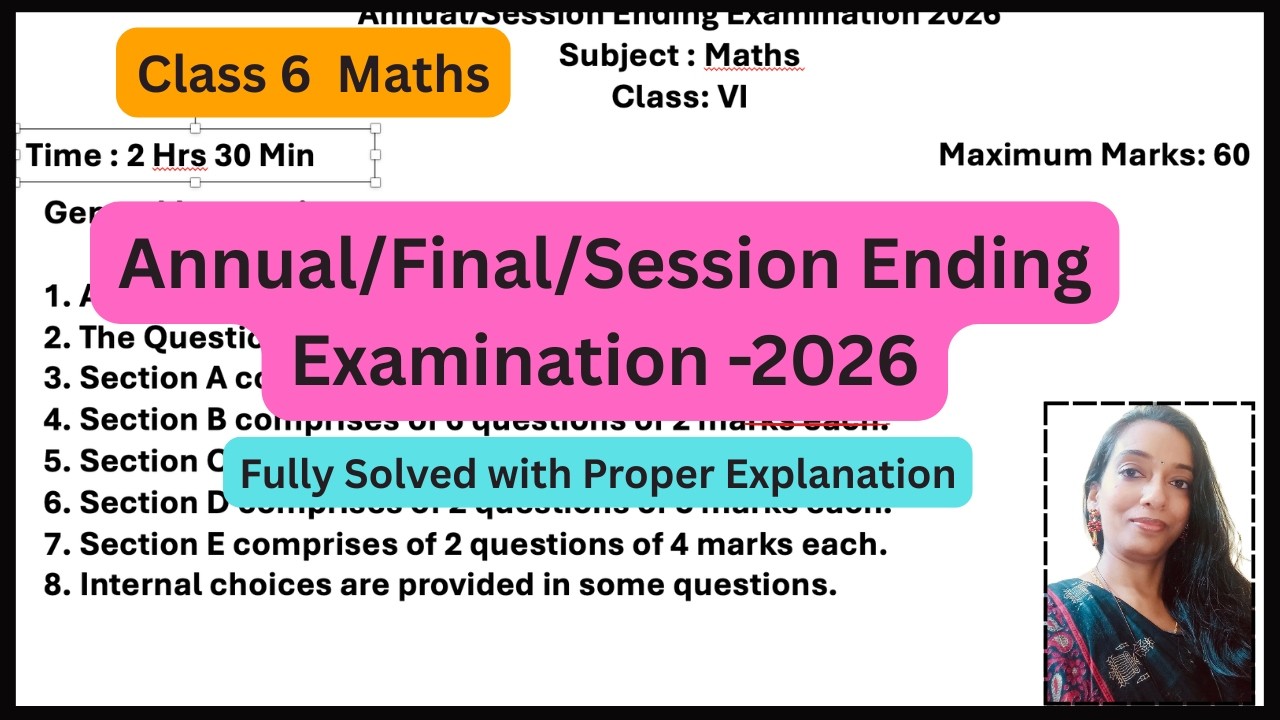 Class 6 Maths Annual Examination 2026 |Session Ending Exam|Final Exam| NCERT|CBSE|Ganita prakash