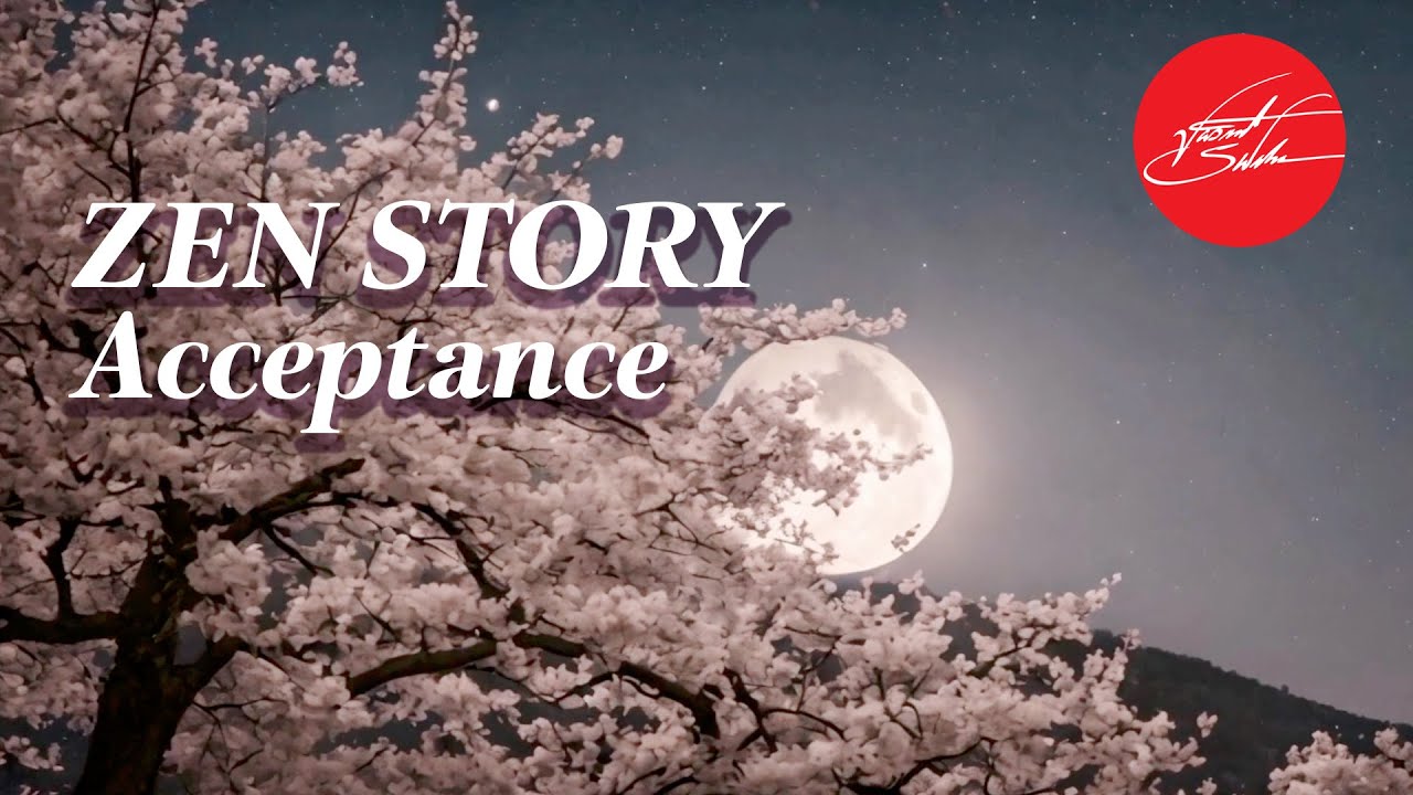 Zen story: Acceptance