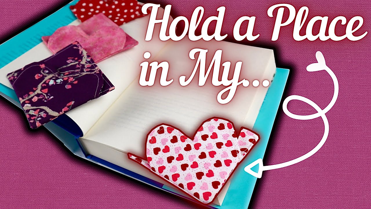 DIY Heart Shaped Fabric Bookmarks...Perfect for Your Loved Ones!