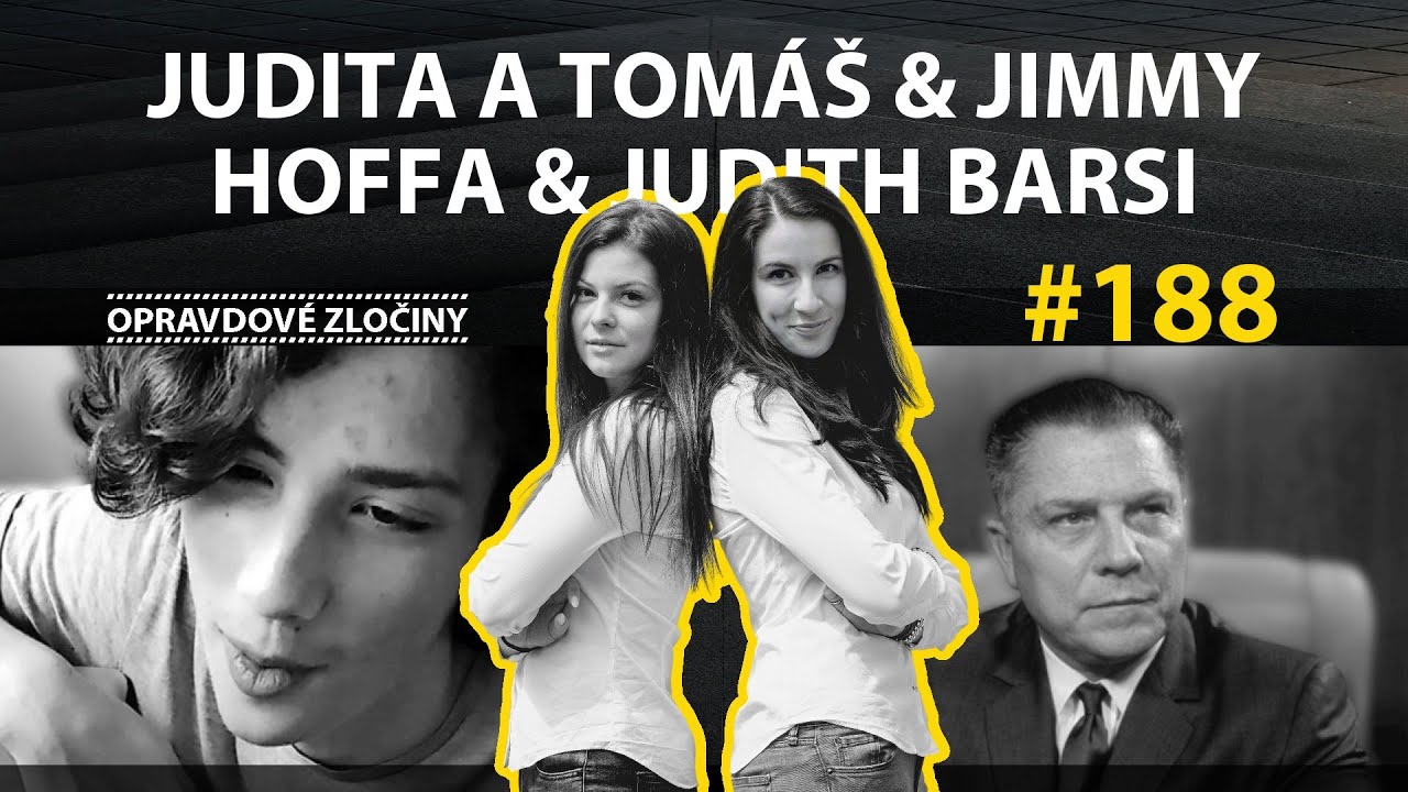 #188 - Judita a Tomáš & Jimmy Hoffa & Judith Barsi