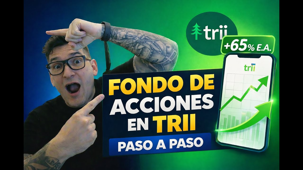 C&oacute;mo Depositar e Invertir en el Fondo de Acciones Din&aacute;mico en Trii Paso a Paso (2026)