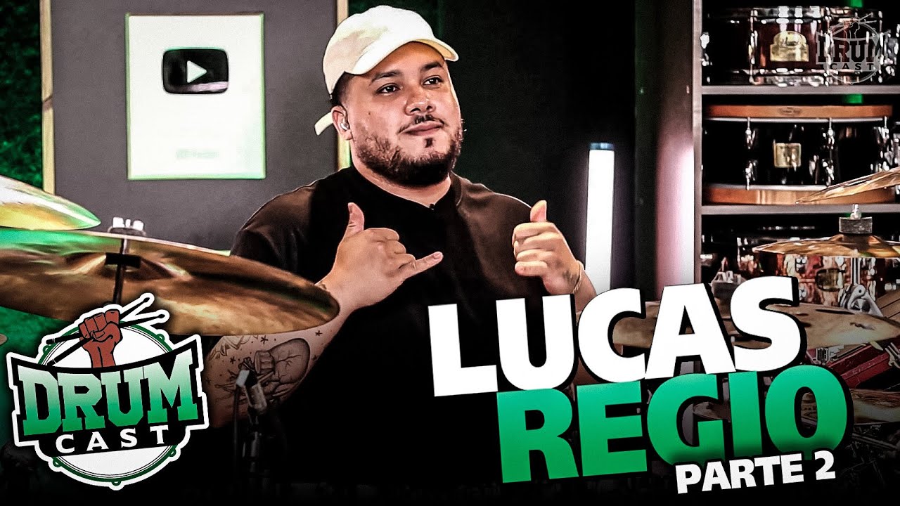 LUCAS REGIO - DrumCast #63 | Parte 2