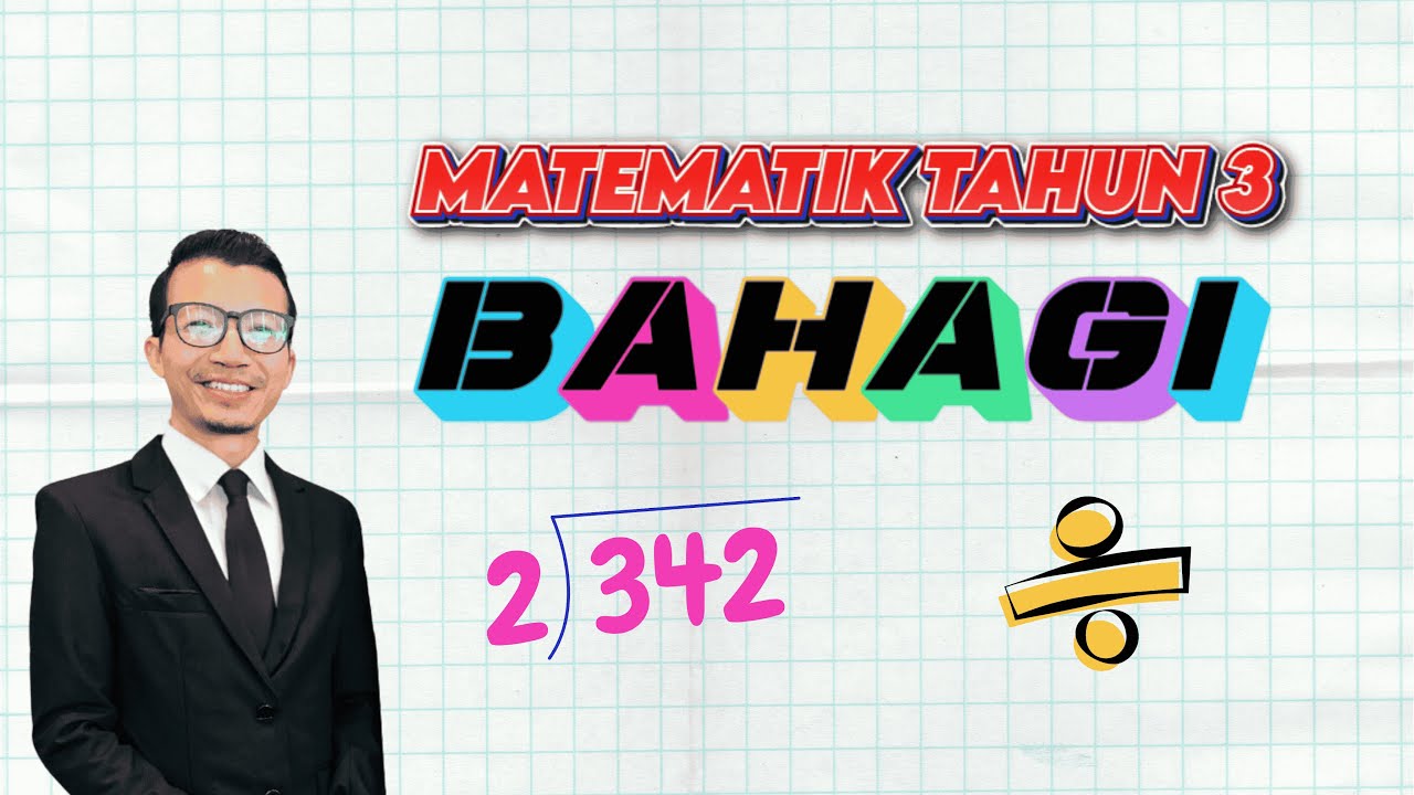 Bahagi - Kaedah Pembahagian Panjang dan Sifir Kereta api (Matematik Tahun 3)