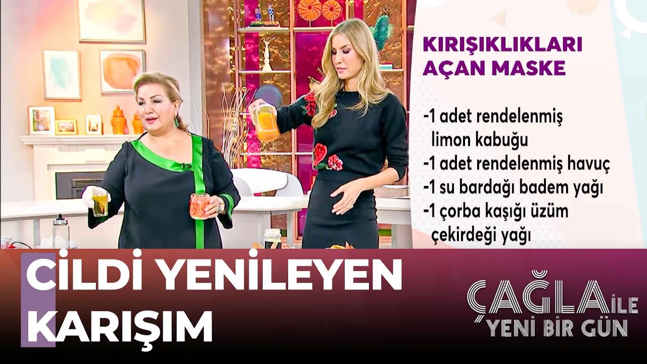 Kuruluk ve Kırışıklık Karşıtı Maske - Çağla ile Yeni Bir Gün 1118. Bölüm