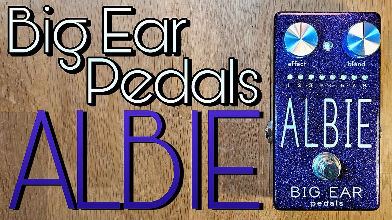 Big Ear Pedals Albie ambient modulator