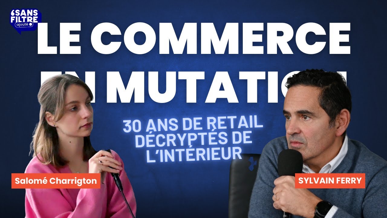 30 ans pour comprendre le commerce alimentaire, avec Sylvain Ferry