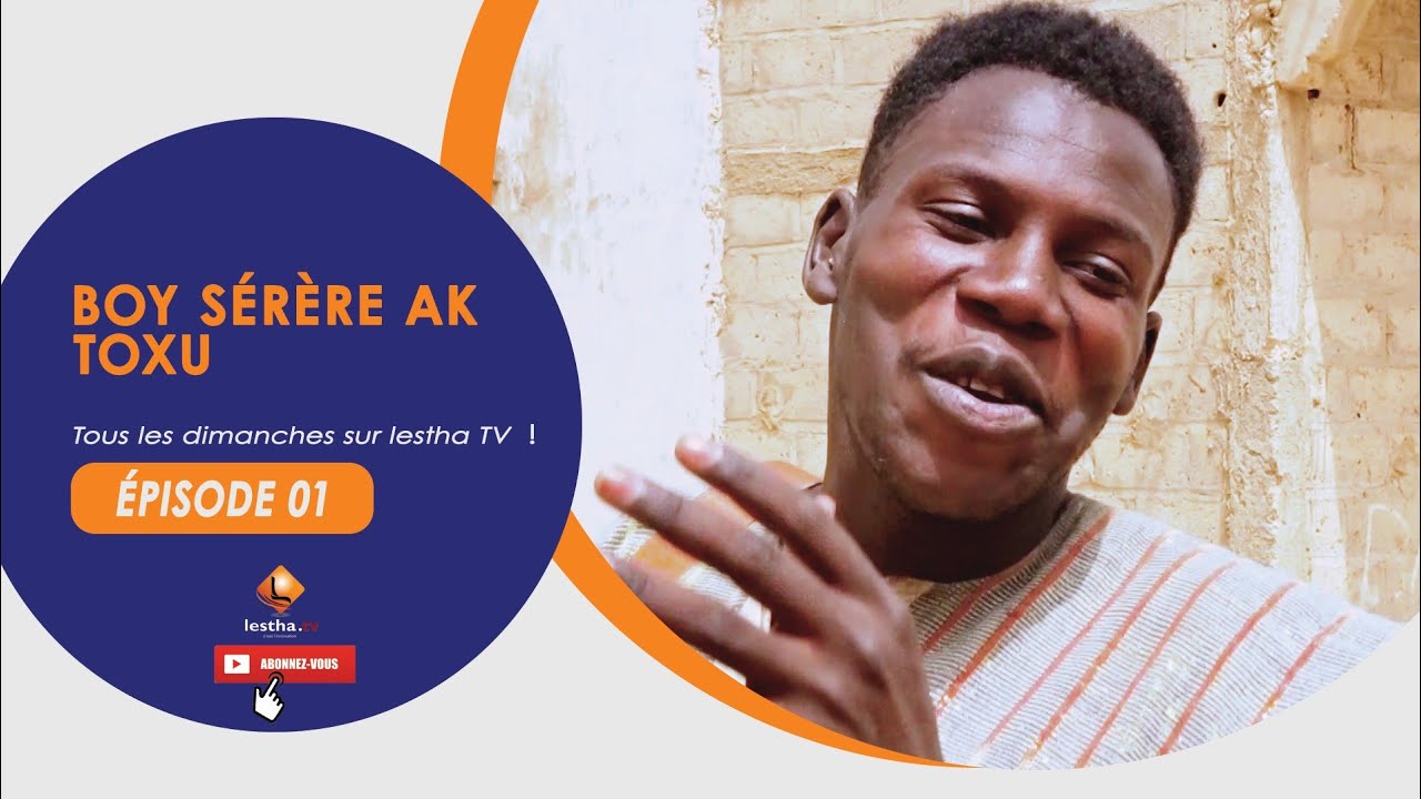 Série - Boy sérère Ak Tok fékké Épisode 01