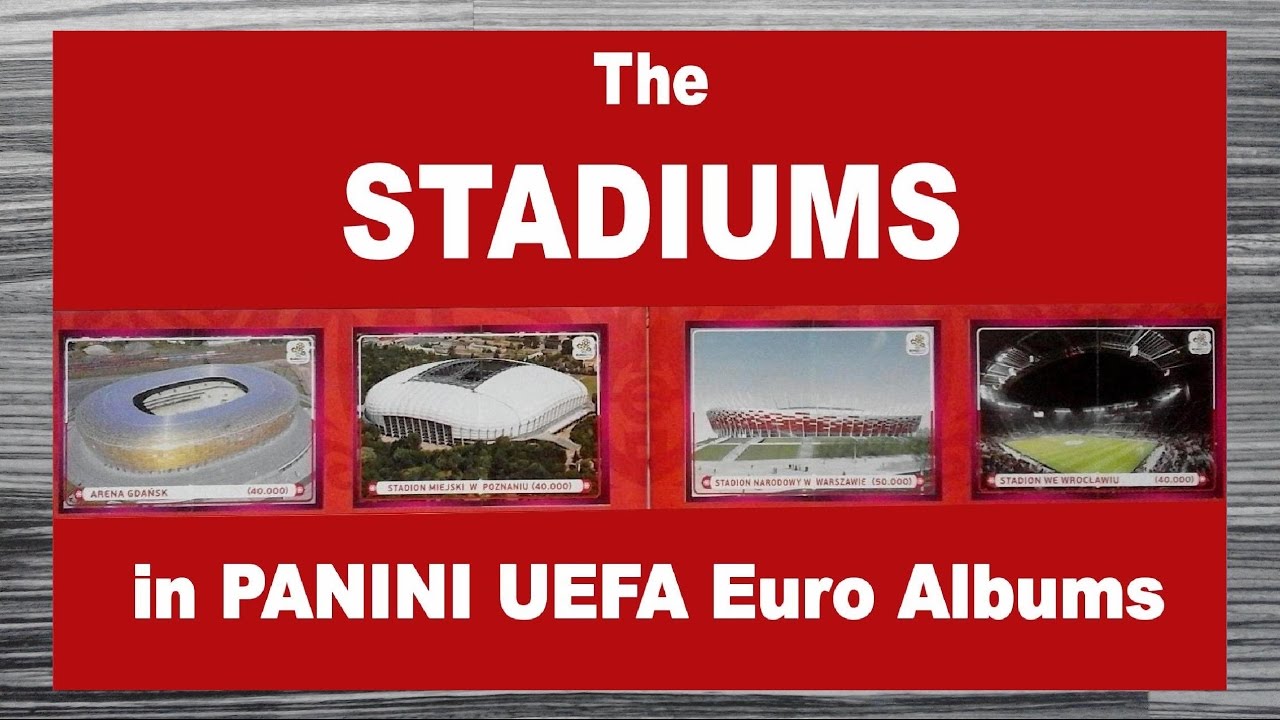 The STADIUMS of all Panini UEFA Euro Albums