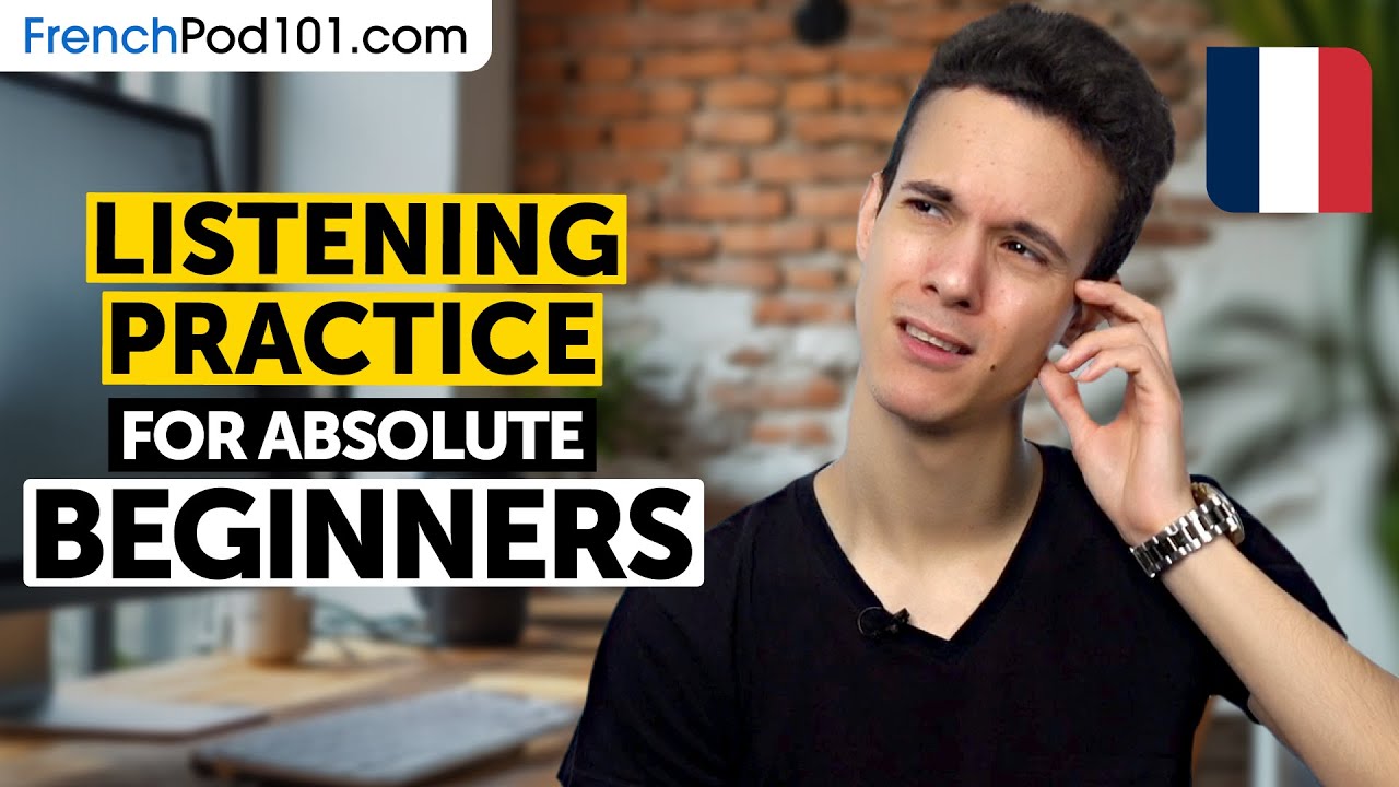 French Listening Comprehension for Absolute Beginners
