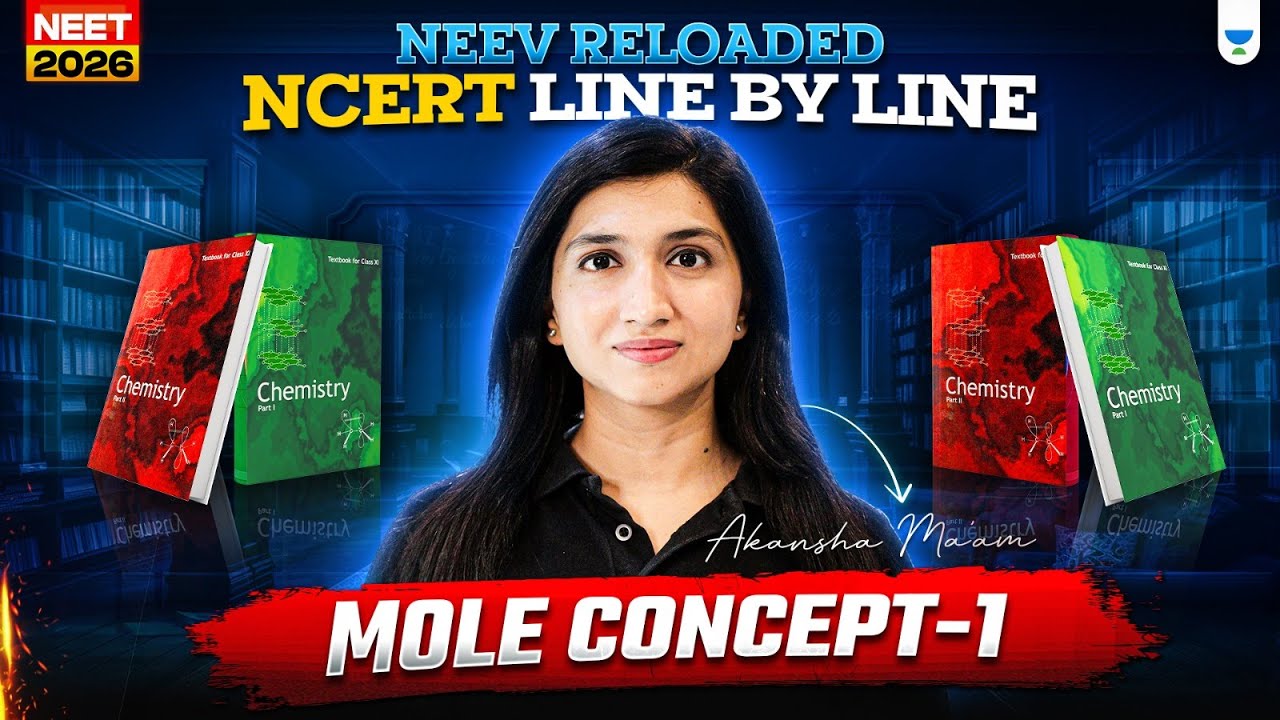 🔥NEEV Reloaded: Mole Concept- 1 | Akansha Karnwal #neet2026  #neetchemistry