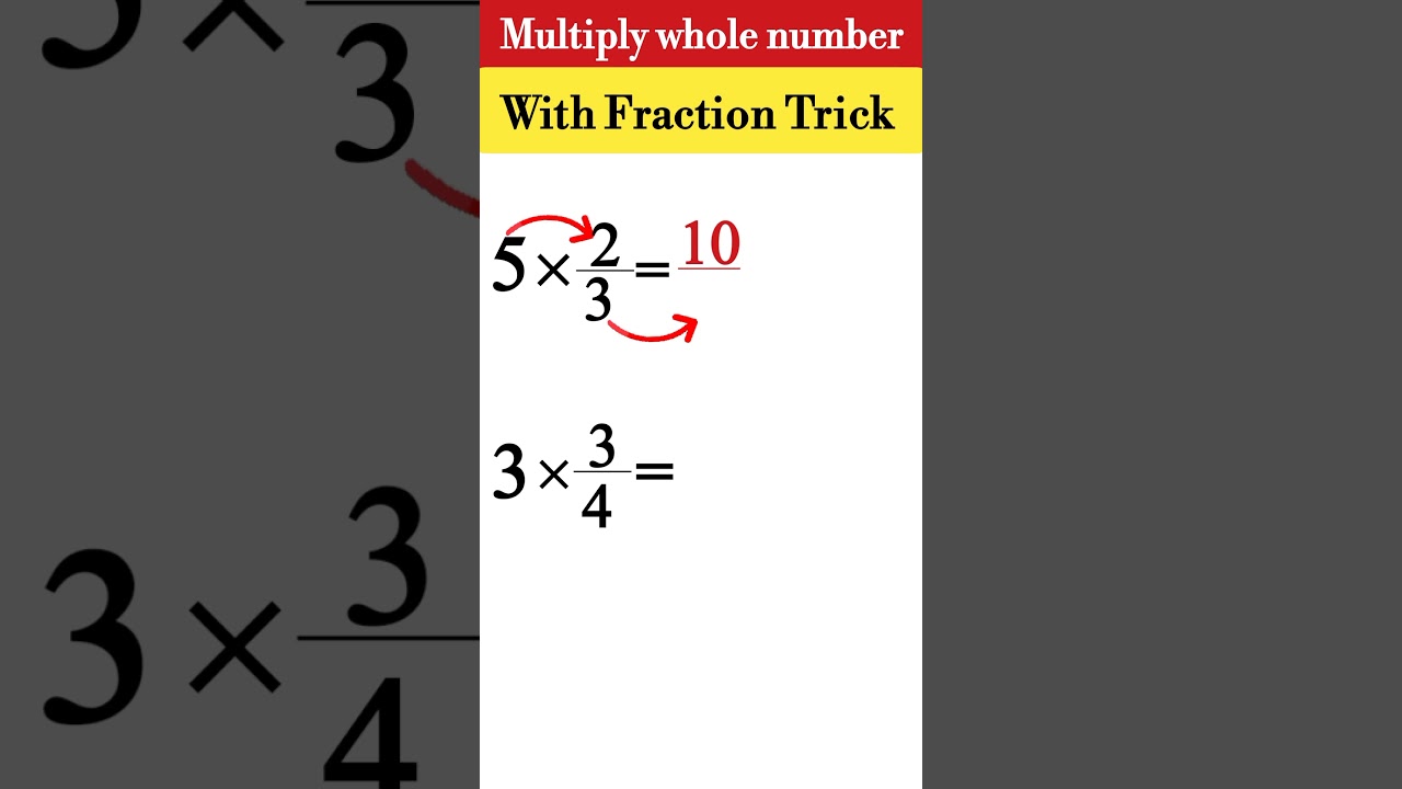 💯🤯 Whole Number Multiply by a Fraction Tricks #shorts #wholenumbers #fraction #tricks #multiply