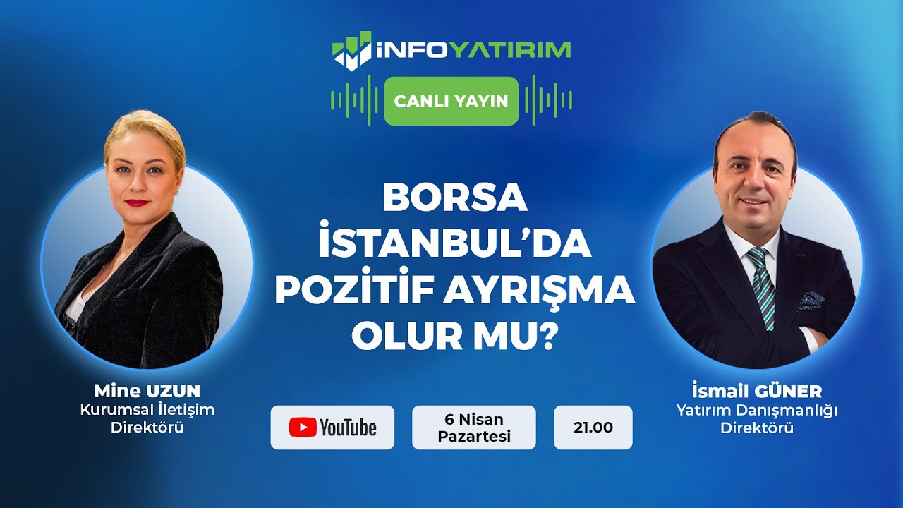 #CANLI Borsa İstanbul&rsquo;da Pozitif Ayrışma Olur mu? İsmail G&uuml;ner Yorumluyor | İnfo Yatırım