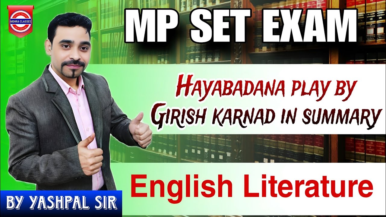 Hayabadana | play by Girish karnad in summary | English literature