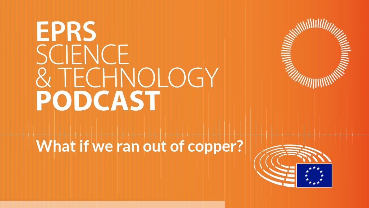 What if we ran out of copper? [Science and Technology Podcast]