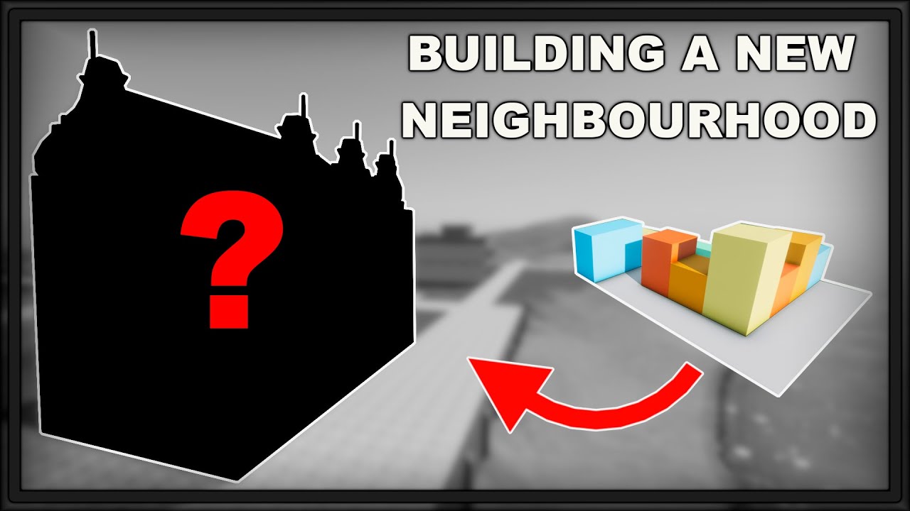 Building a new neighbourhood in Ylands