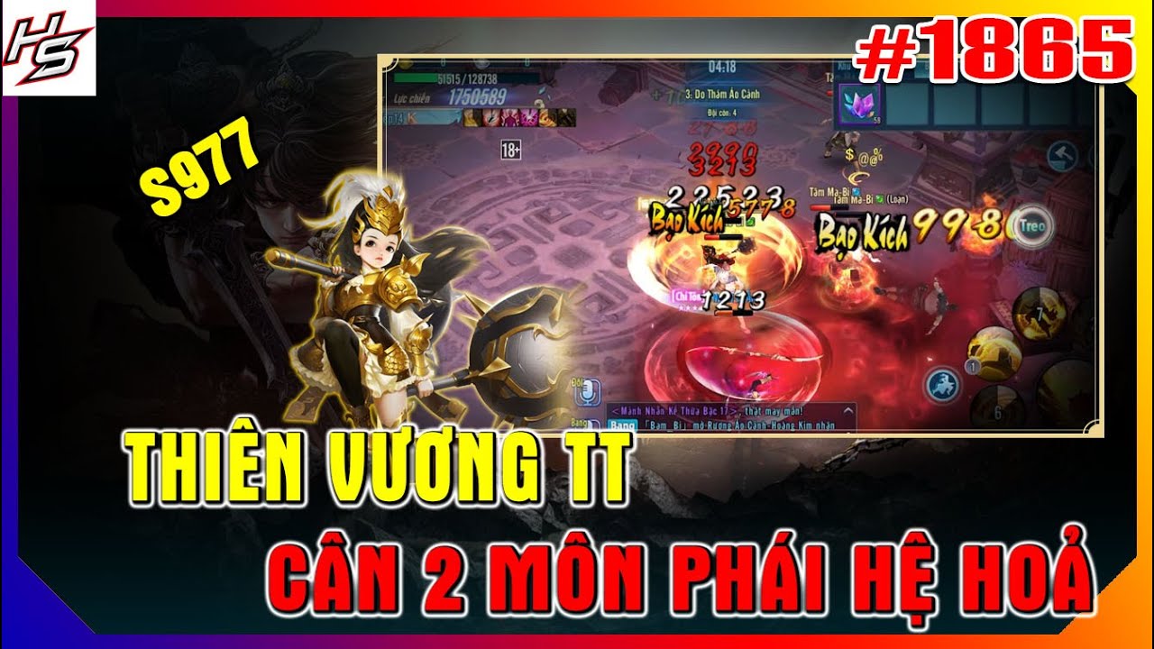 #1865 TÂM M.A S977 - THIÊN VƯƠNG THỨC TỈNH CÂN 2 MÔN PHÁI HỆ HOẢ | Thiên Nhai TV