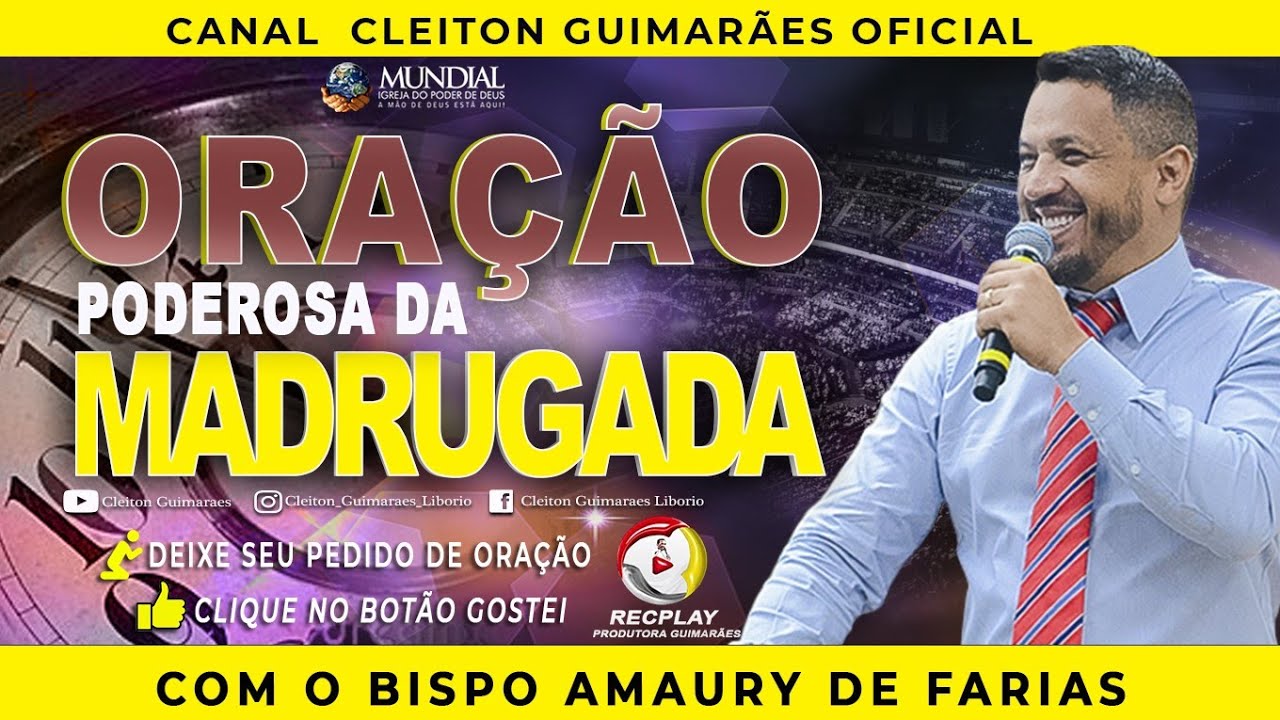 ((🔴)) ORA&Ccedil;&Atilde;O PODEROSA DA MADRUGADA - QUE VAI MUDAR A SUA VIDA 🙏🏼 - COM O BISPO AMAURY DE FARIAS...