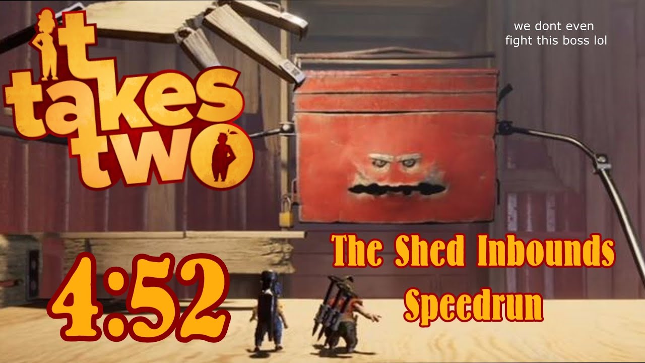 It Takes Two - The Shed Inbounds Speedrun in 4:52