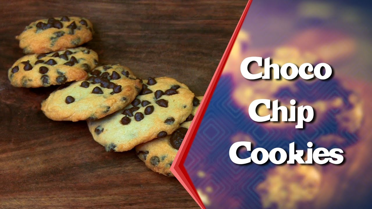 How To Make Delicious Choco-Chip Cookies